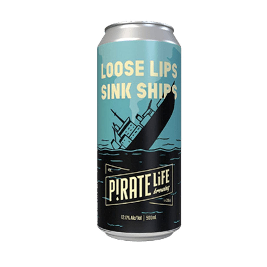 Pirate Life Loose Lips Sink Ships 500ml